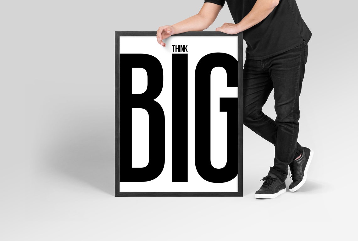 Think Big Minimalist Giant Bold Black And White Quote Poster - Image 6