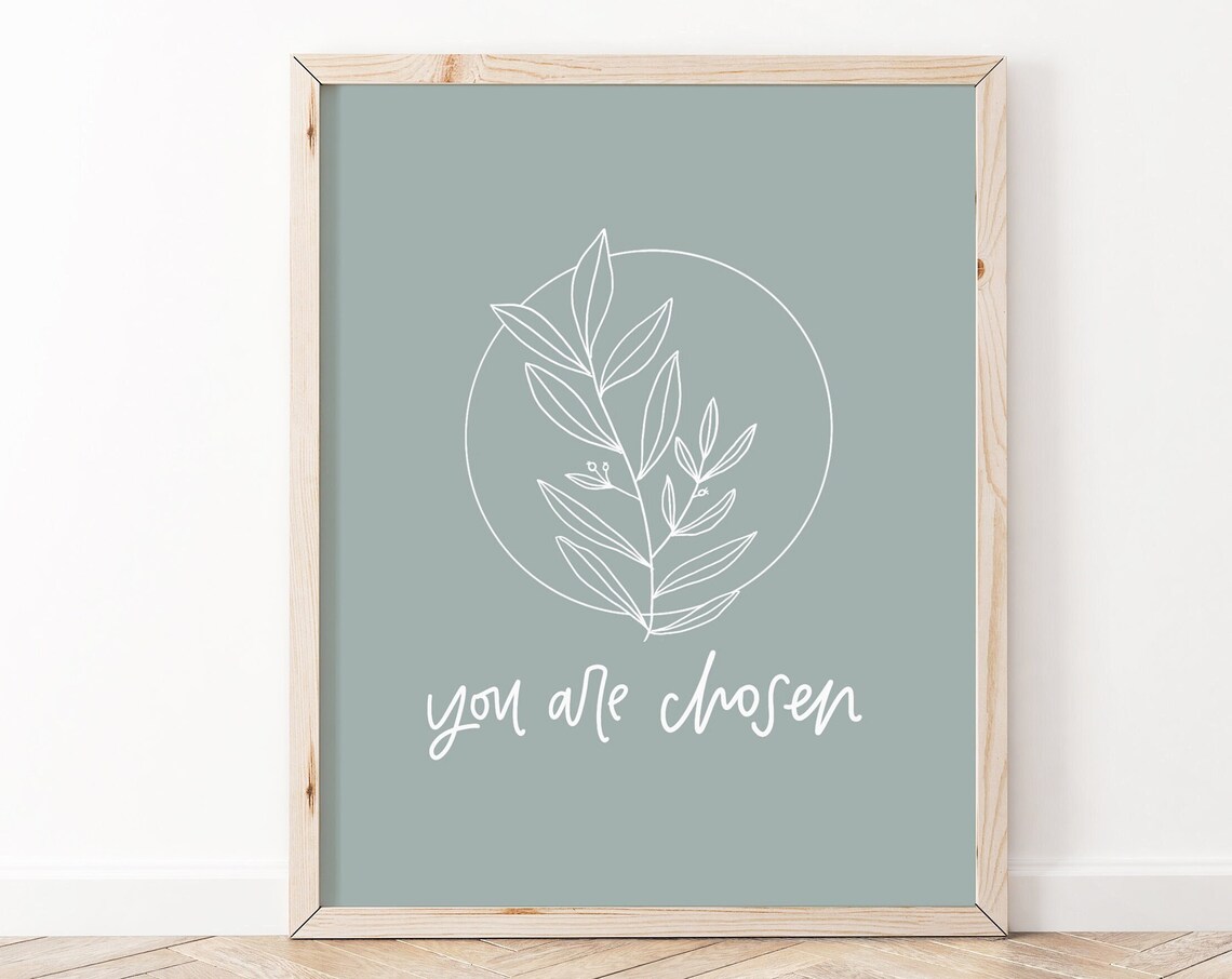 You Are Chosen Christian Affirmation Art Print