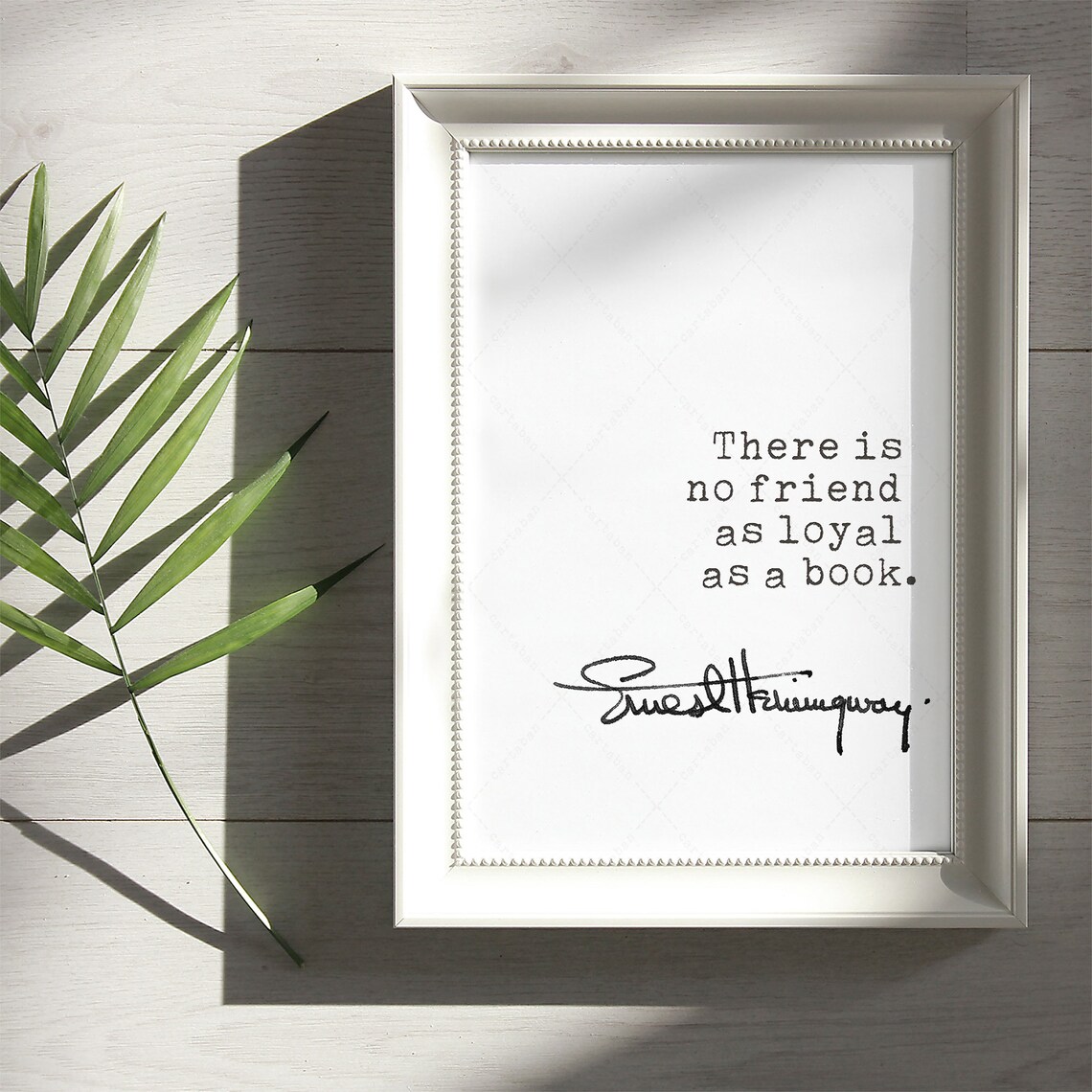 Ernest Hemingway There Is No Friend As Loyal As A Book Quote Poster - Image 2