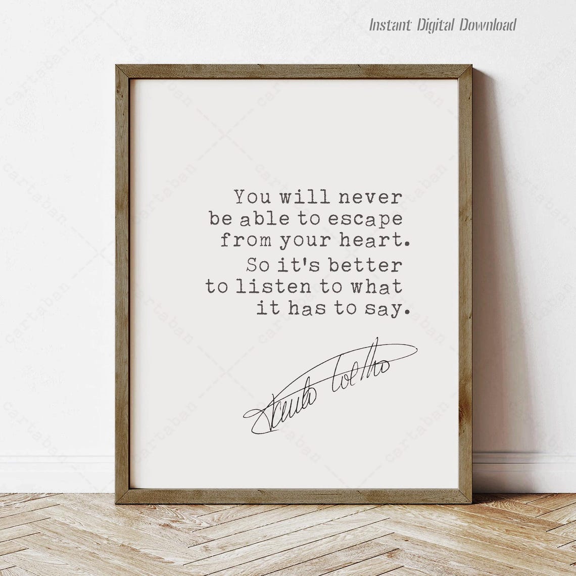 Paulo Coelho You Will Never Be Able To Escape Your Heart Quote Print