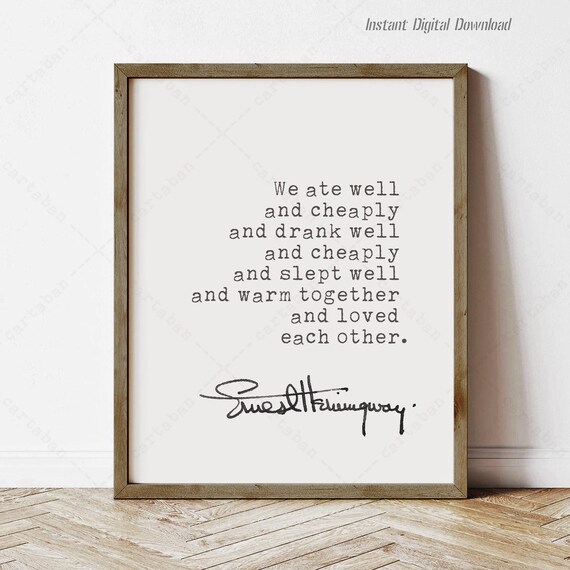 Ernest Hemingway We Ate Well And Cheaply Love Quote Typewriter Print