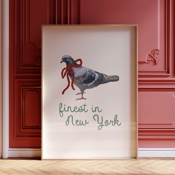 Finest In New York Print Funny Christmas Quirky Holiday Art Pigeon Wall Nyc Gallery Decor