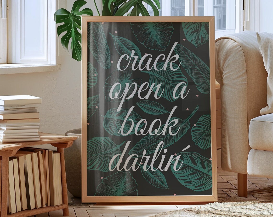 Crack Open a Book Darlin Leafy Script Reading Decor Gift Poster