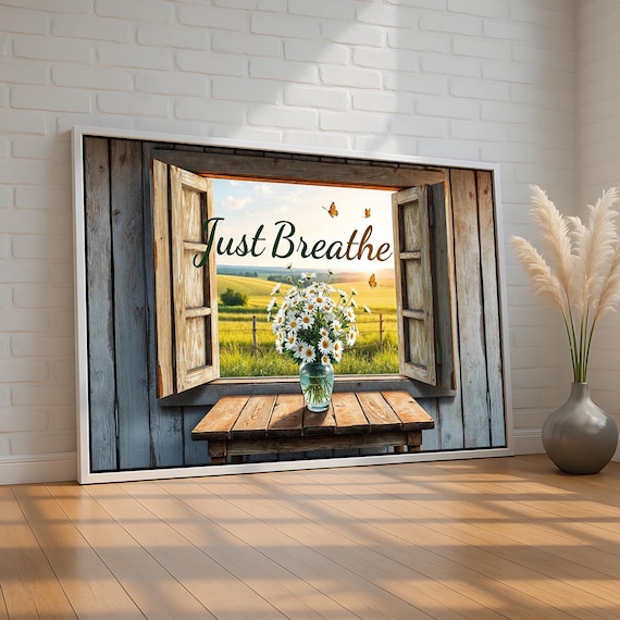 Just Breathe Rustic Window Field Daisy Jar Inspirational Art Poster
