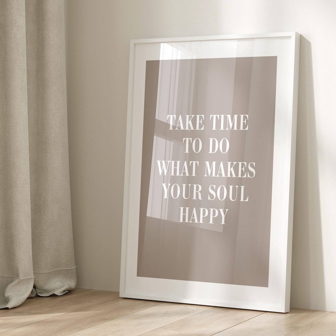 Take Time To Do What Makes Your Soul Happy, Quote