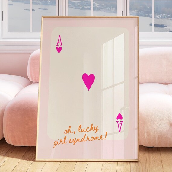 Lucky Girl Syndrome Ace Of Hearts Poster Preppy Dorm Decor Pink Orange Wall Art Funky Maximalist Trendy Retro Print