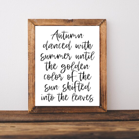 Autumn Danced With Summer Until Golden Sun Shifted Into Leaves Fall Wall Art