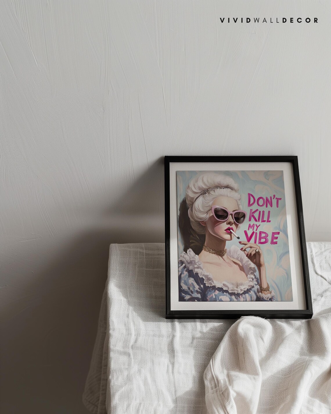 Don't Kill My Vibe Marie Antoinette Sassy Retro Pop Art Poster - Image 2