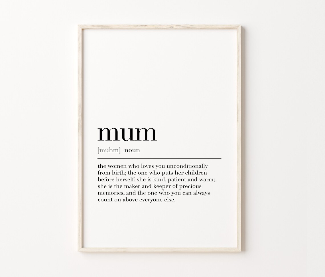 Mum Definition Print Gifts For Mum Mum Gifts Mummy Family Prints Mum Wall Art Poster Mum Print Mum Quote Print - Image 4