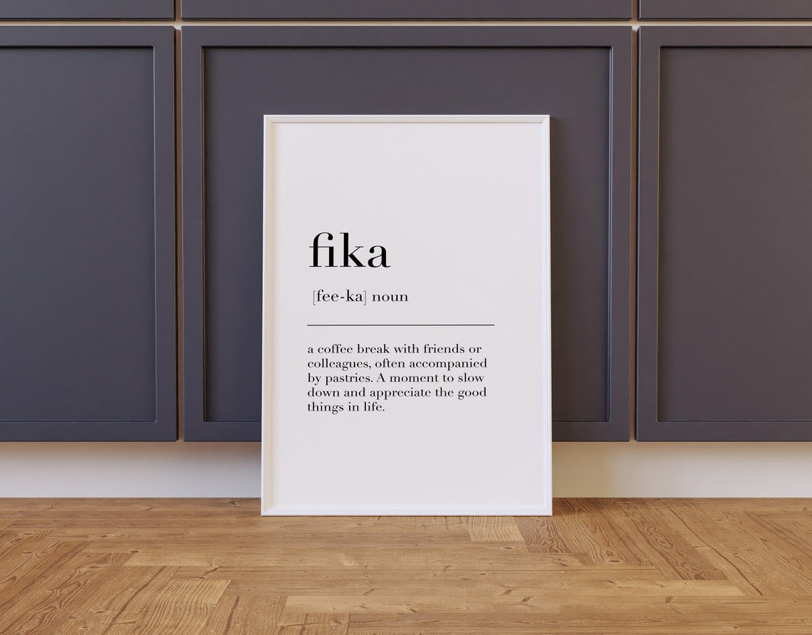 Fika Scandinavian Dictionary Definition Coffee Break Quote Poster - Image 2