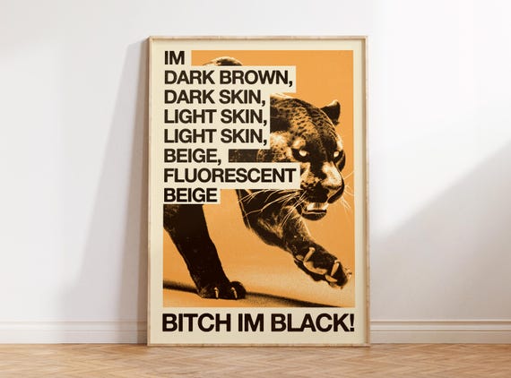 Bitch Im Black African Wall Art Modern Afro Ethnic Decor Quirky Apartment Culture