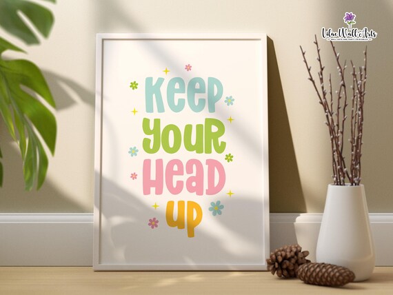 Keep Your Head Up Pastel Floral Affirmation Quote Wall Poster