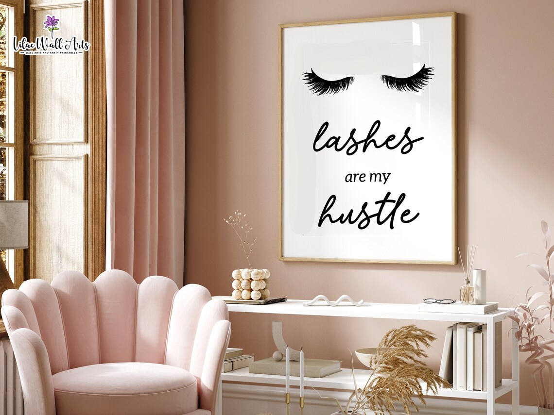 Lashes Are My Hustle Minimalist Eyelash Quote Beauty Salon Art Poster - Image 6