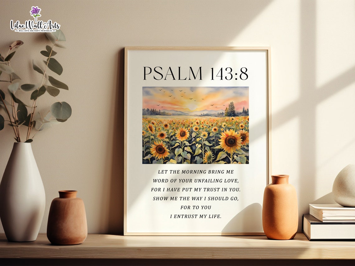 Psalm 143 8 Sunflower Field Poster Scripture Sunrise Morning Quote Art - Image 5