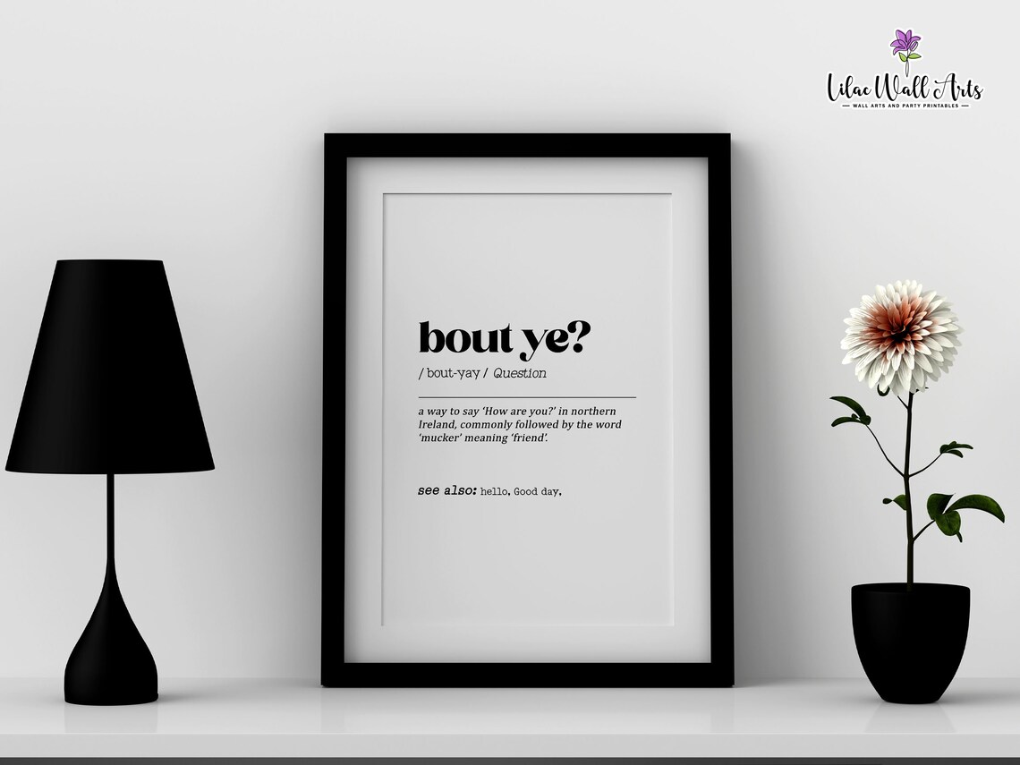 Bout Ye Definition Print, Northern Ireland Slang - Image 6