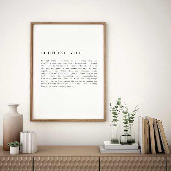 I Choose You Wedding Vow Enduring Love Poem Anniversary Gift Poster