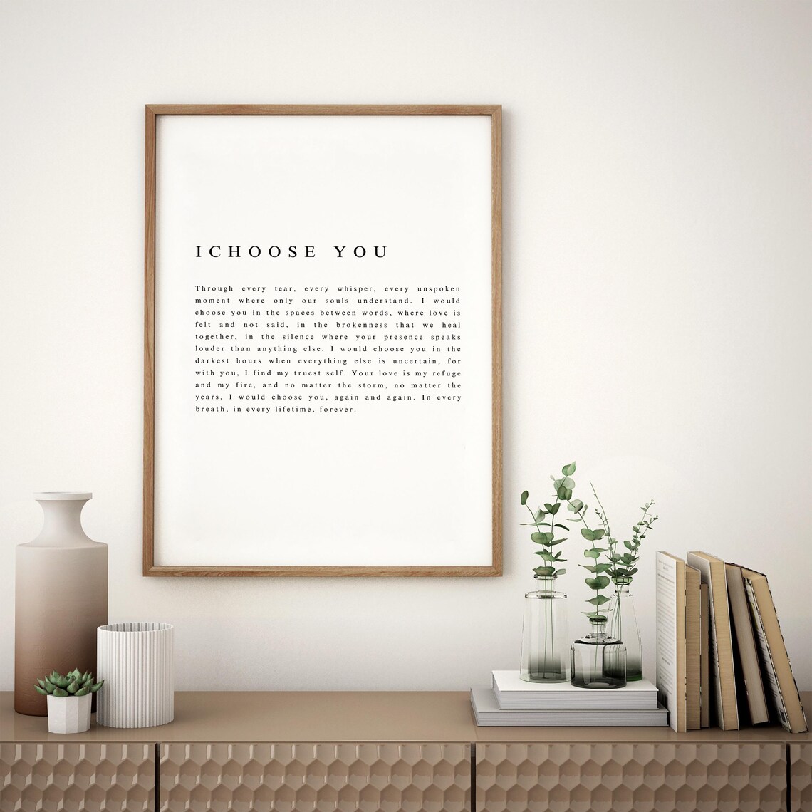 I Choose You Wedding Vow Enduring Love Poem Anniversary Gift Poster