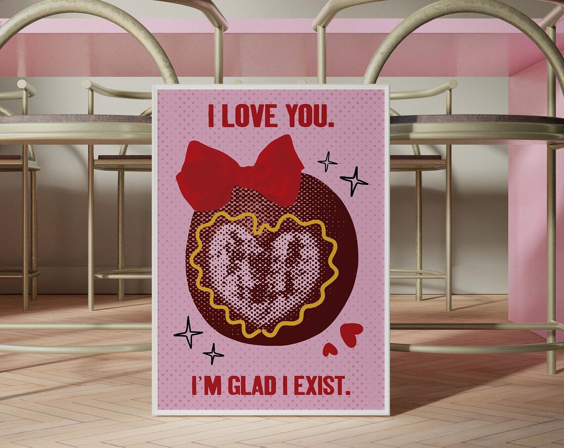 I Love You Im Glad I Exist Pink Retro Affirmation Quote Poster