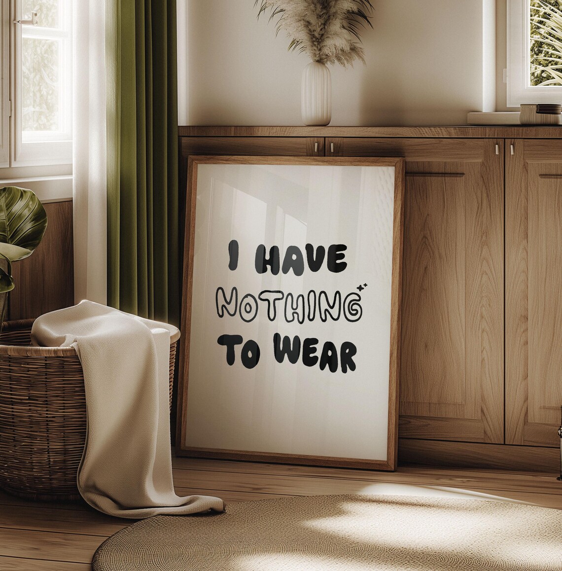 I Have Nothing To Wear Funny Fashion Typography Dressing Room Quote Poster