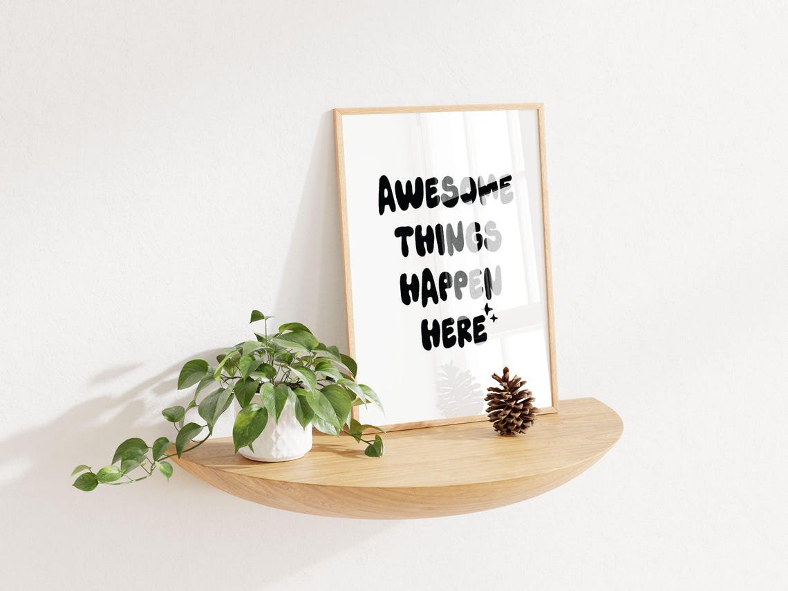 Awesome Things Happen Here Funny Black Bubble Letter Decor Poster - Image 2