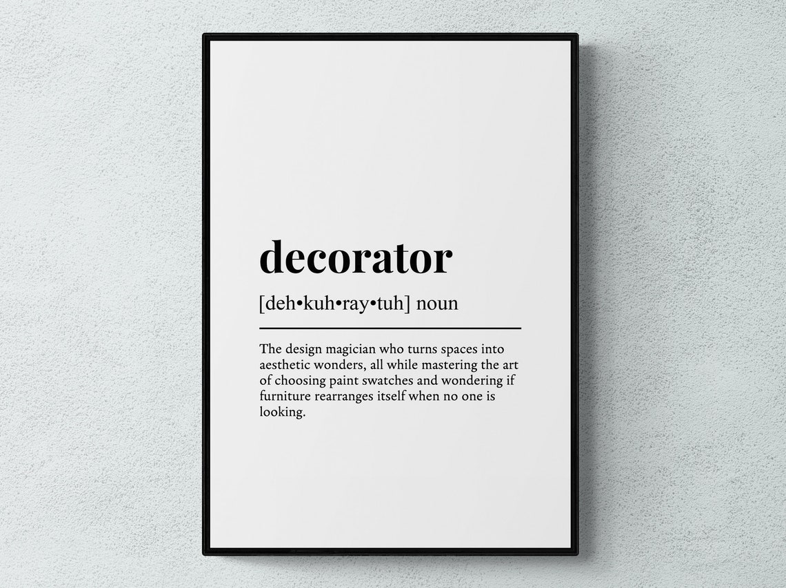 Decorator Funny Definition Job Work Gift Wall Art Print
