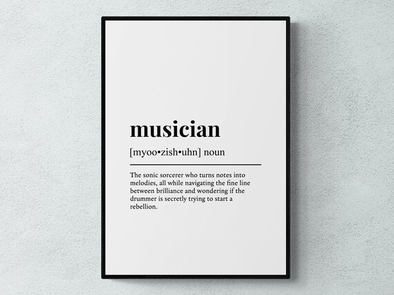 Musician Funny Definition Art Print, Typography Quote