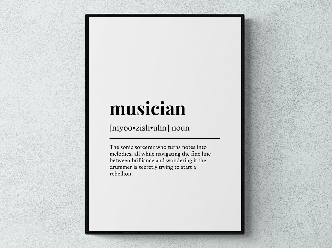 Musician Funny Definition Art Print, Typography Quote
