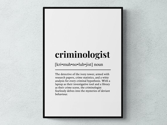Criminologist Funny Definition Job Work Gift Wall Art Print