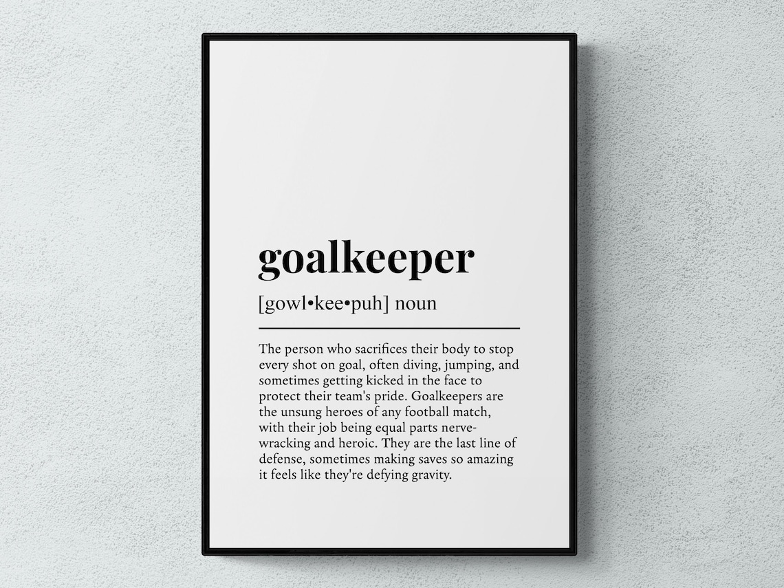Goalkeeper Funny Definition Typography Art Print