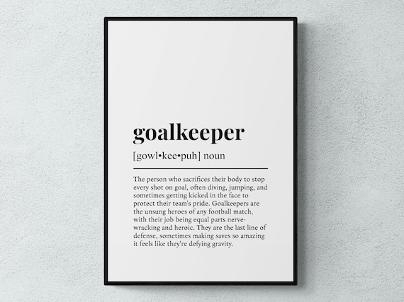 Goalkeeper Funny Definition Typography Art Print
