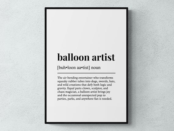 Balloon Artist Funny Definition Job Work Gift Wall Art Print