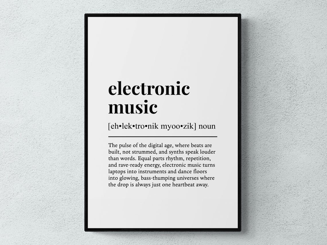 Electronic Music Funny Definition Gift Wall Art Print