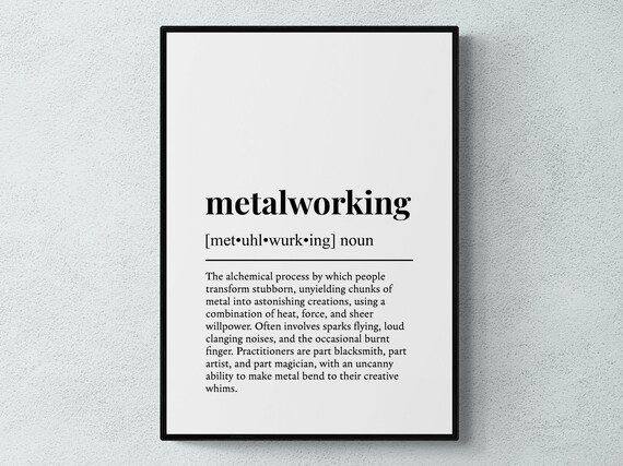 Metalworking Funny Definition Hobby Gift Wall Art Print