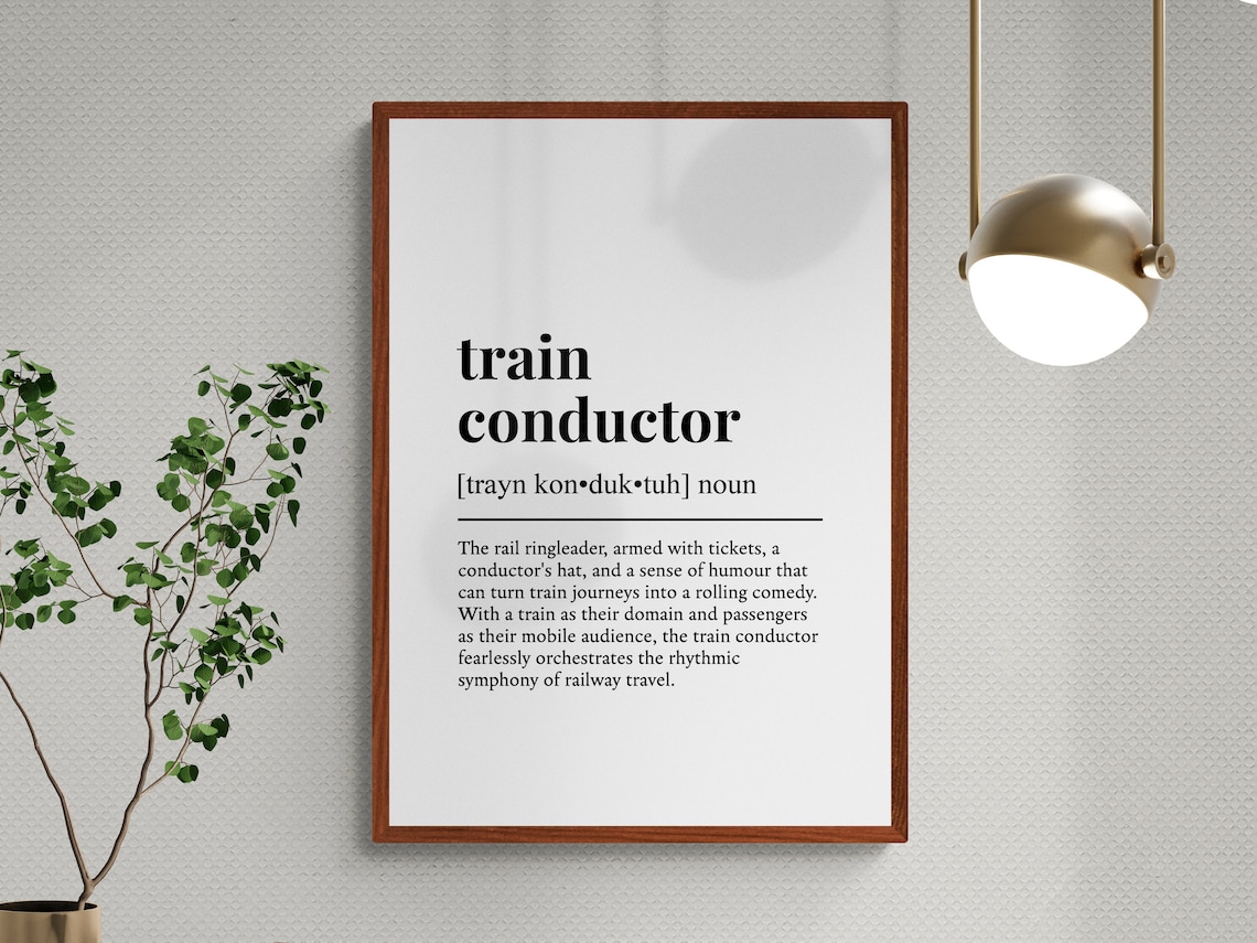 Train Conductor Funny Definition Job Work Gift Wall Art Print - Image 3