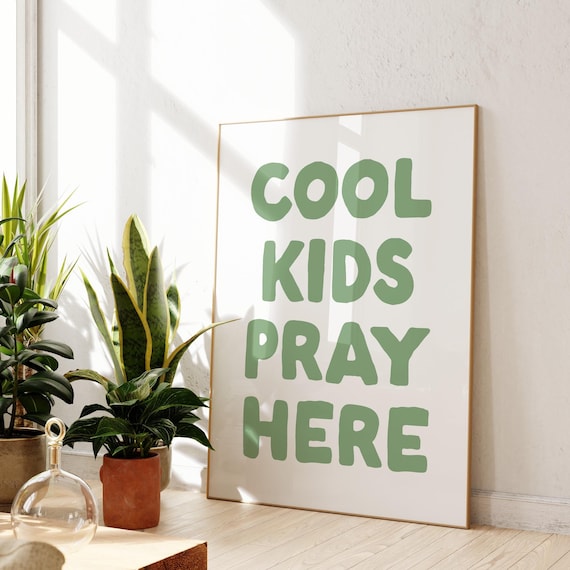 Cool Kids Pray Here Sage Green Bubble Letters Kids Room Poster