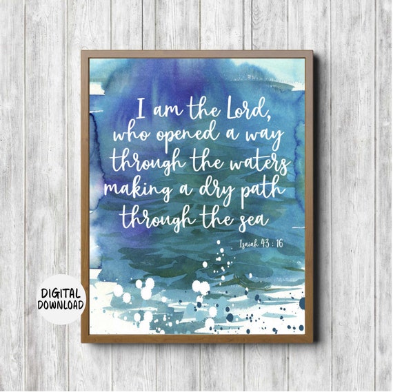 Watercolor Scripture Wall Art Isaiah 43 16 Abstract Sea Print I Am The Lord Bible Verse Christian Gift For Him Her