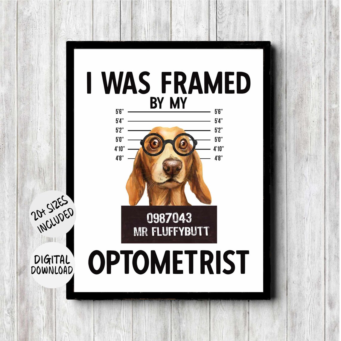 Dachshund Optometry Mugshot Pun Quote Art Print