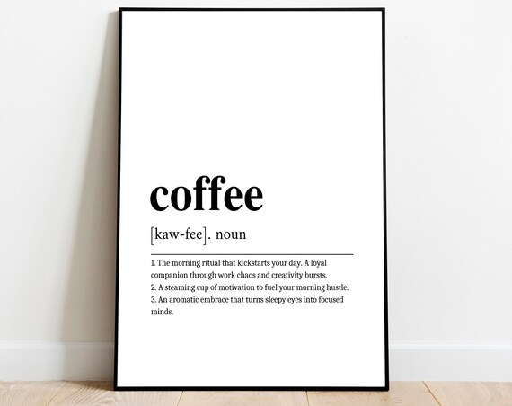 Coffee Funny Definition Quote Minimalist Black White Wall Poster