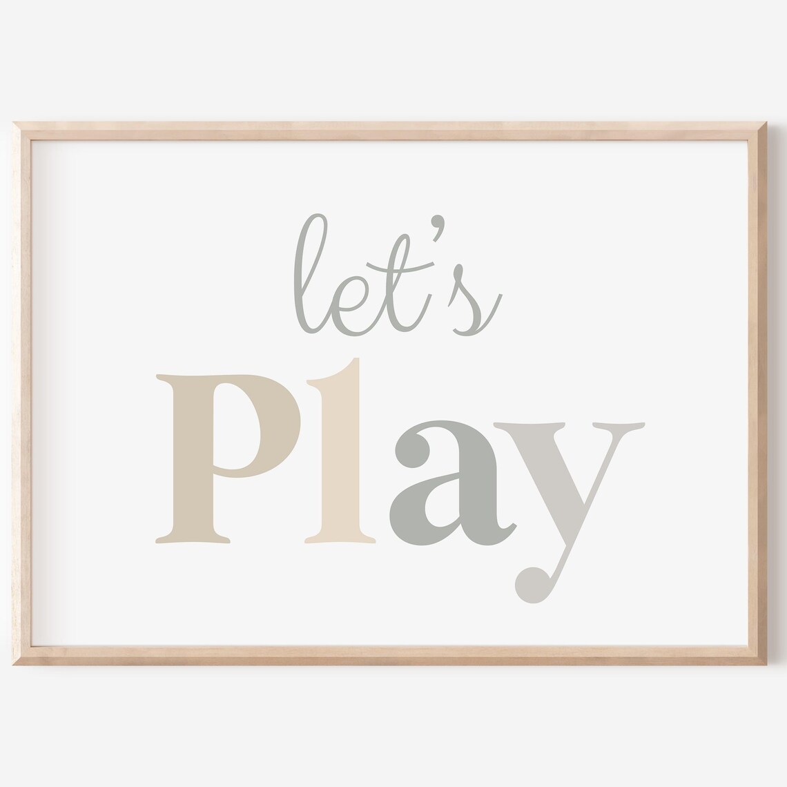 Let's Play Kids Playroom Quote Print in Soft Neutral Beige Tones