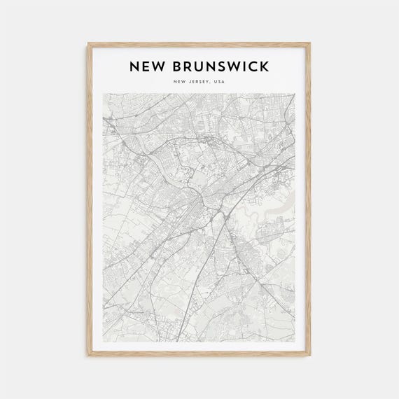 New Brunswick Map Poster New Brunswick Map Print New Brunswick Personalized Map Art New Brunswick Wall Art New Jersey Usa