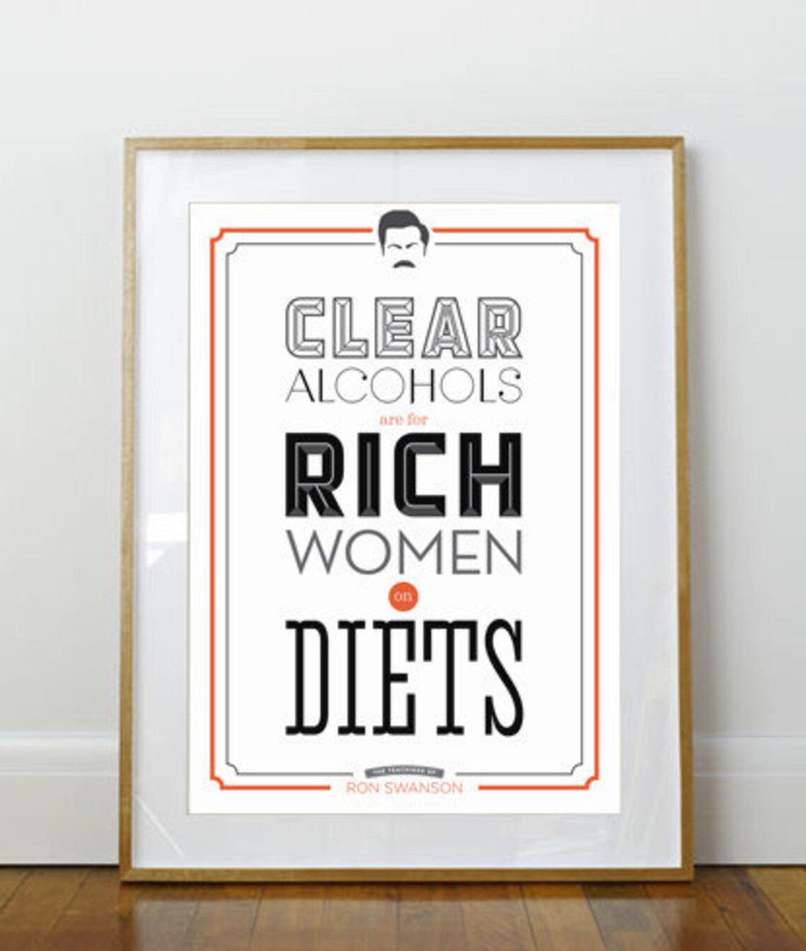 Funny Ron Swanson Clear Alcohols Quote Poster For TV Show Fans