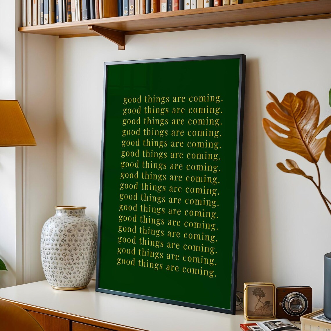 Good Things Are Coming Poster, Motivational Quote
