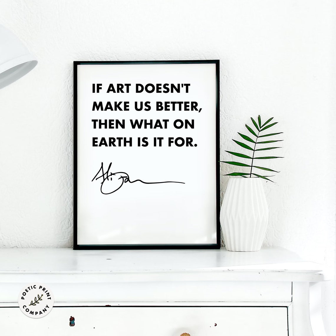 Alice Walker If Art Doesnt Make Us Better Quote Minimalist Poster - Image 3
