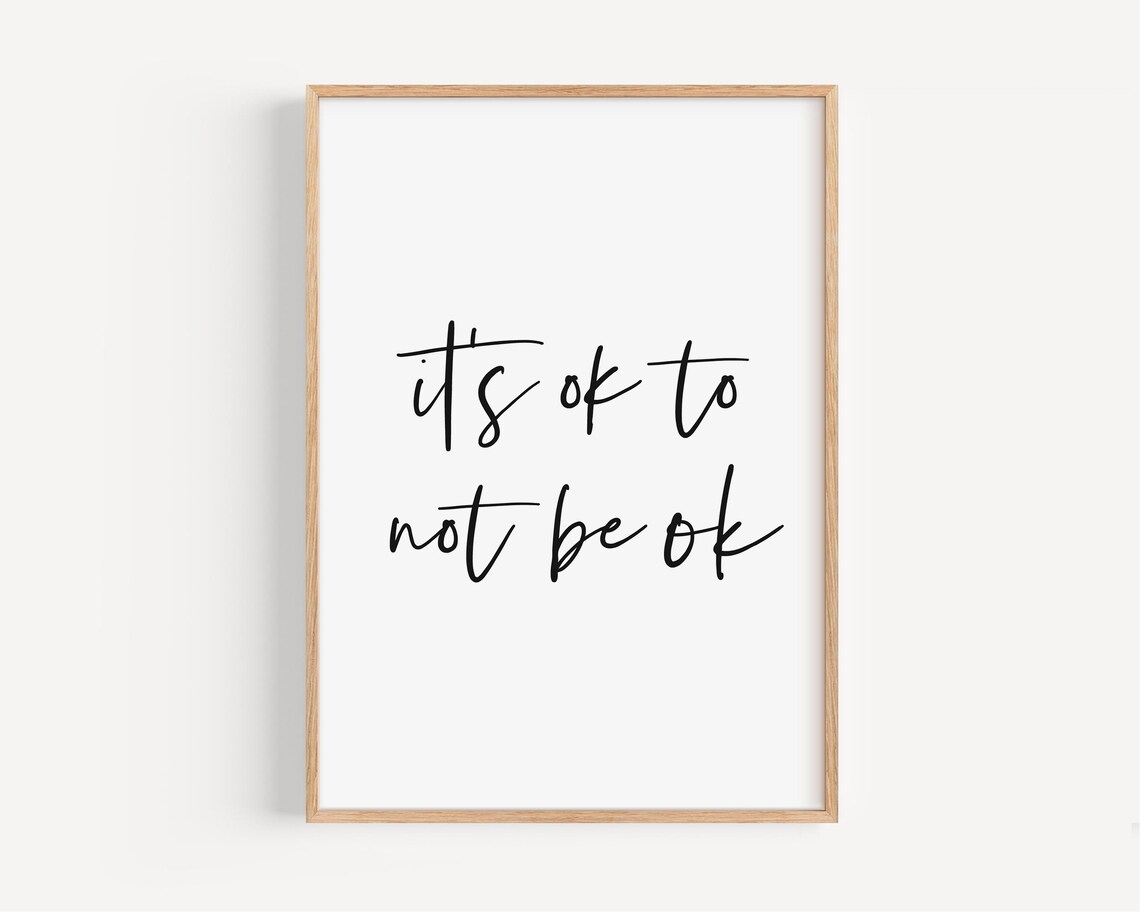 Its Ok To Not Be Ok Hand Lettered Mental Health Quote Wall Art