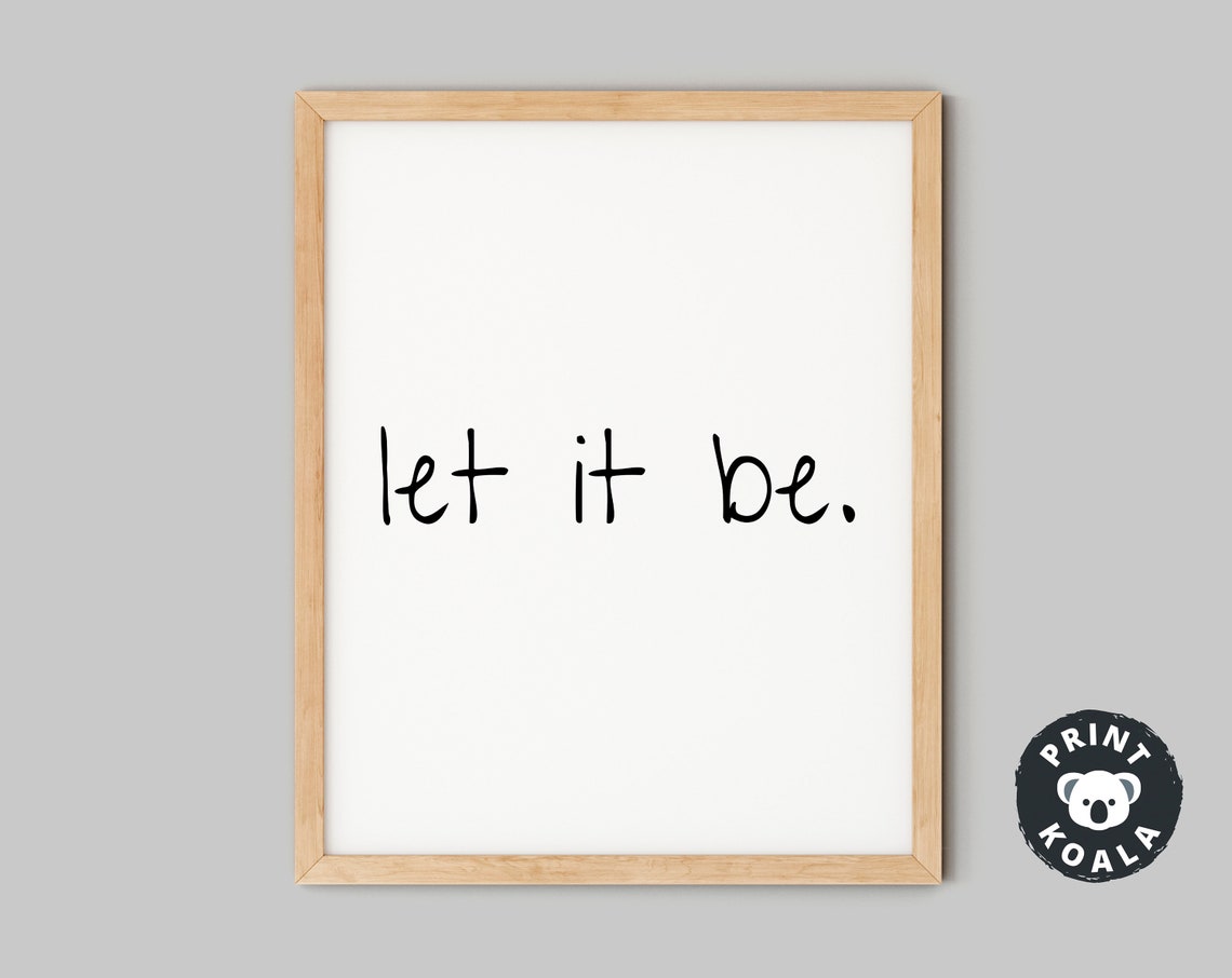 Let It Be Handwritten Script Quote Print Minimalist Calm Wall Decor - Image 5