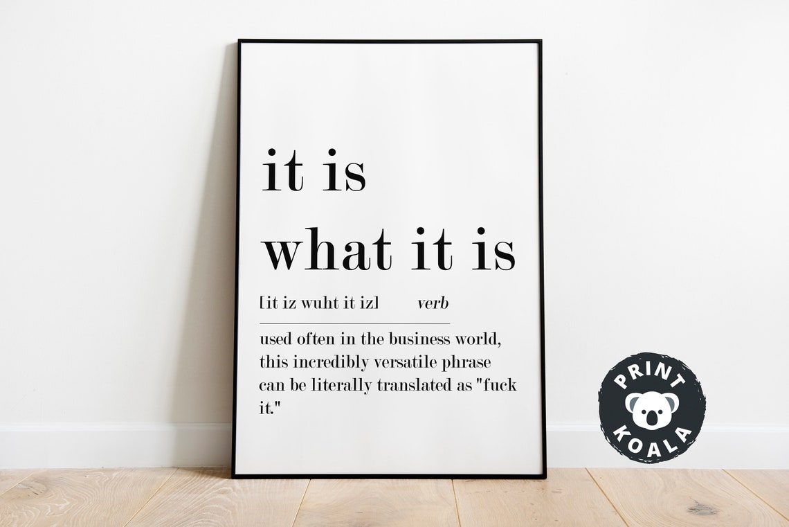 It Is What It Is Funny Definition Print Office Humor Wall Decor - Image 5