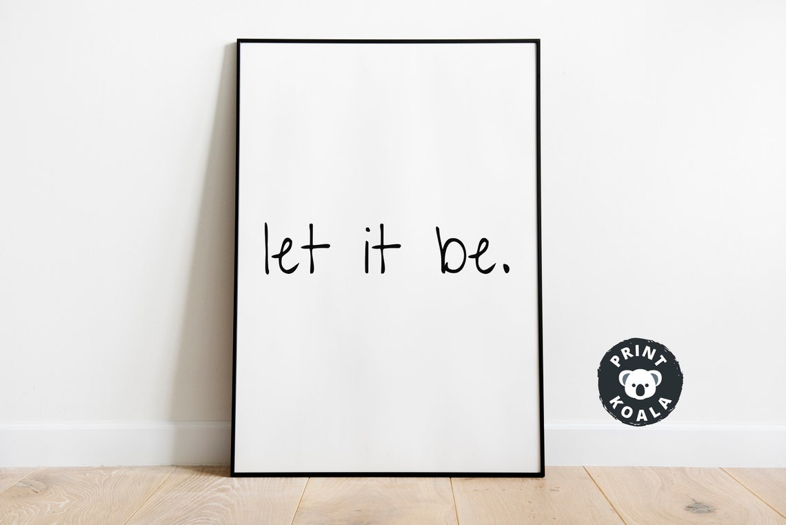 Let It Be Handwritten Script Quote Print Minimalist Calm Wall Decor - Image 4