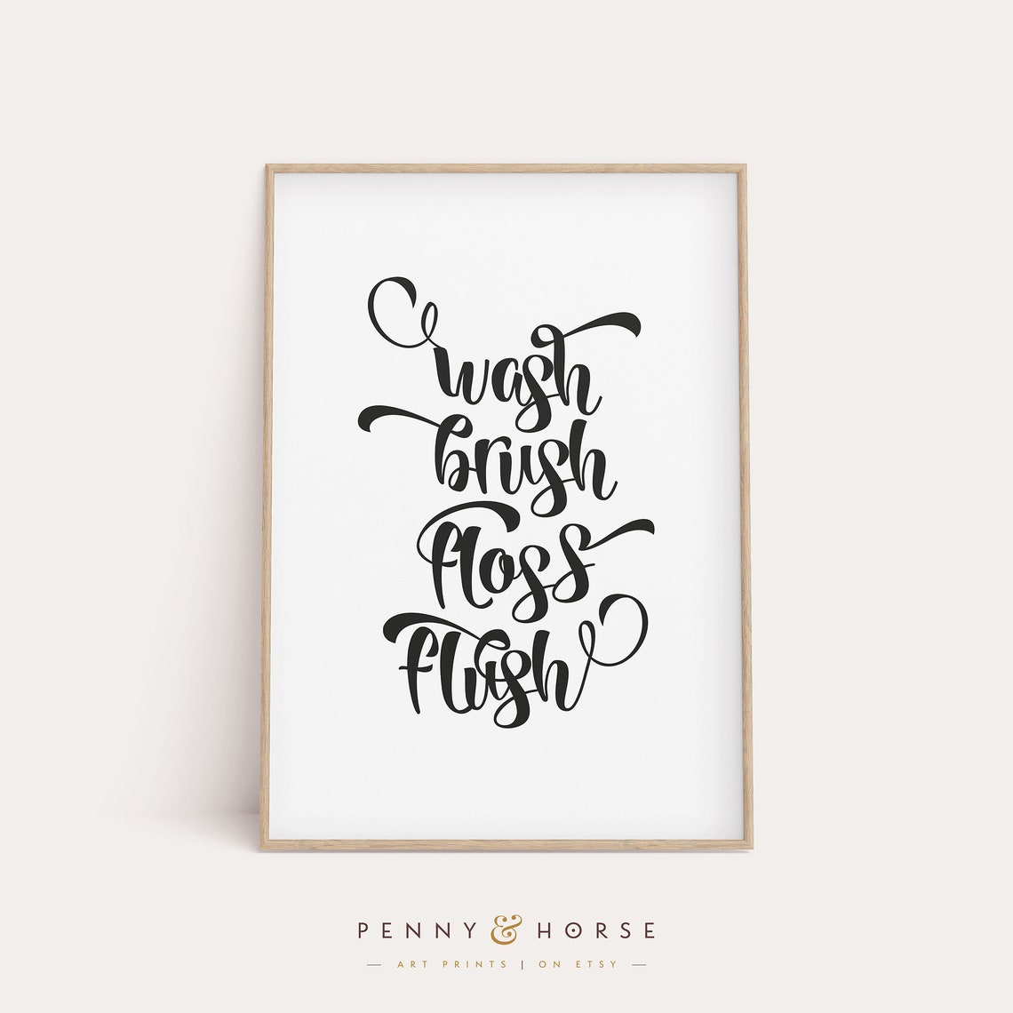Wash Brush Floss Flush Script Poster Bathroom Calligraphy Wall Decor