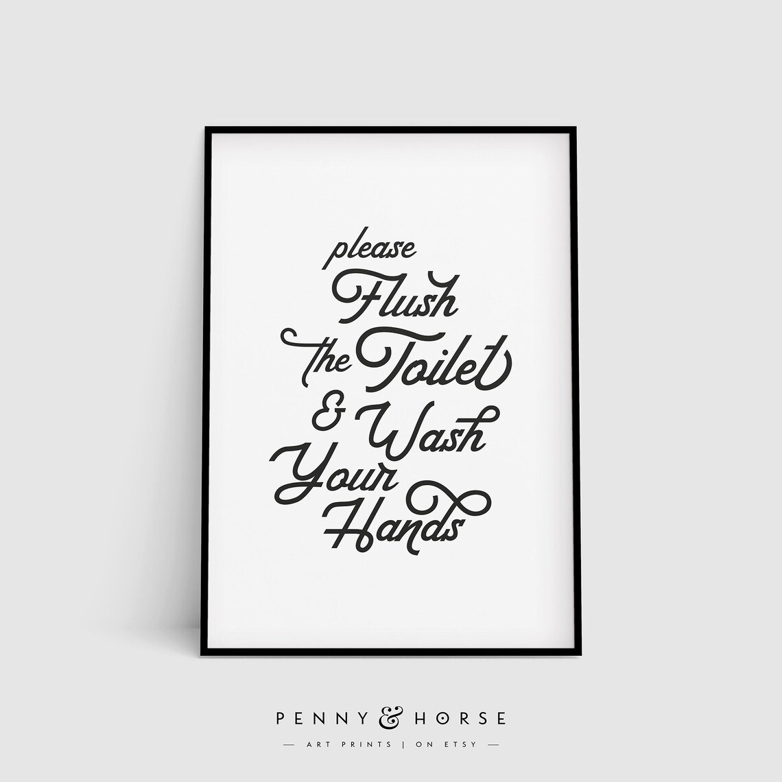 Please Flush the Toilet and Wash Your Hands Script Typography Poster