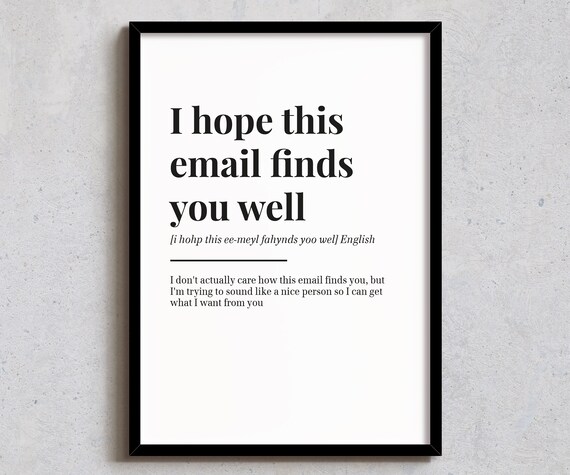 I Hope This Email Finds You Well Funny Office Definition Wall Art